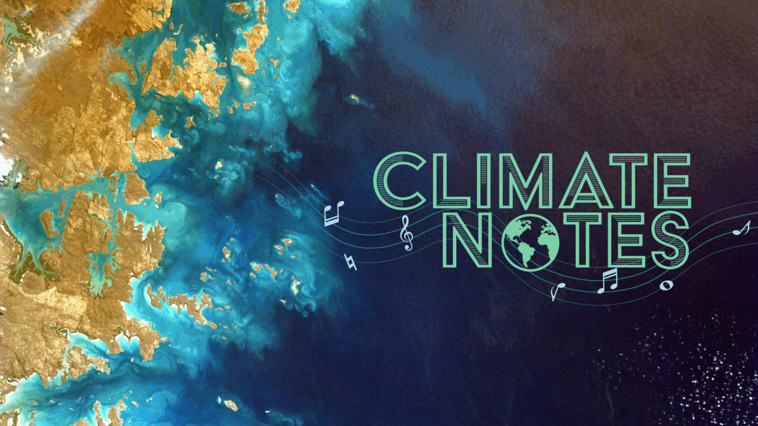 Musical Composition and Panel: Climate Notes